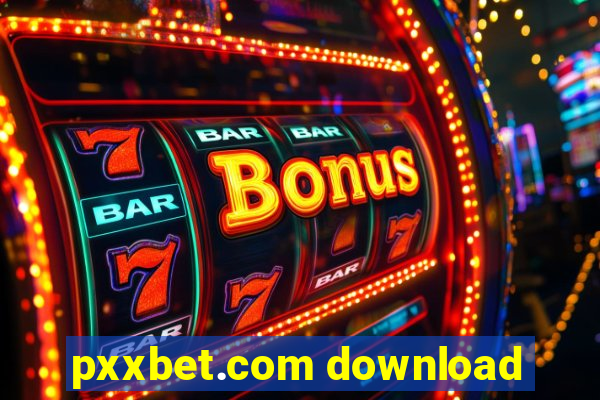 pxxbet.com download